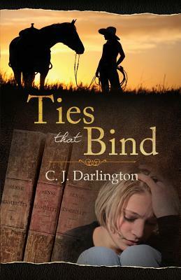 Ties That Bind by C. J. Darlington