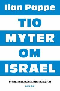 Tio myter om Israel by Ilan Pappé