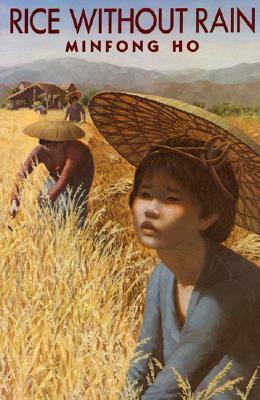 Rice without Rain by Minfong Ho