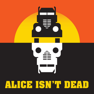 Alice Isn't Dead by Joseph Fink