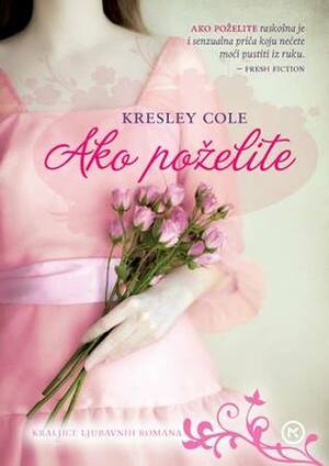 Ako poželite by Kresley Cole, Iva Divljaković