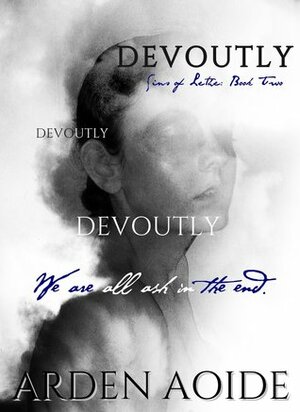 Devoutly by Arden Aoide