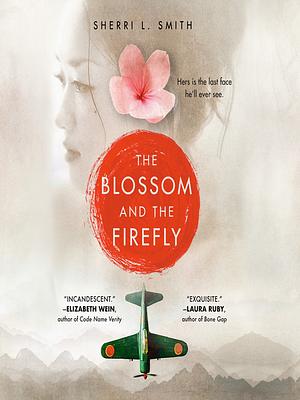 The Blossom and the Firefly by Sherri L Smith