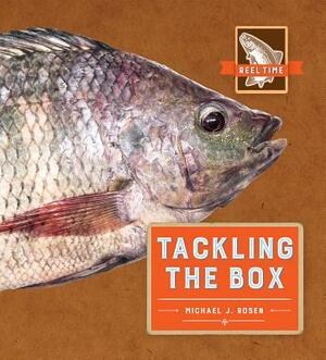 Reel Time: Tackling the Box by Michael J. Rosen
