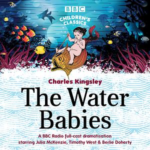 The Water Babies by Charles Kingsley