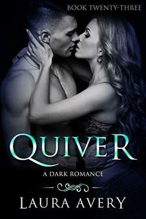 Quiver, Book Twenty-Three by Laura Avery