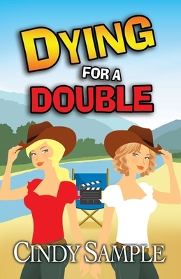 Dying for a Double by Cindy Sample
