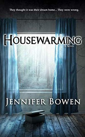 Housewarming by Jennifer Bowen