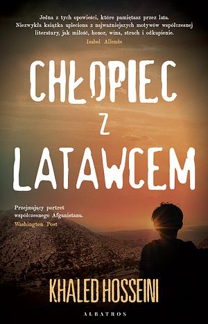 Chłopiec z latawcem by Khaled Hosseini