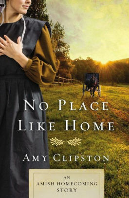 No Place like Home by Amy Clipston