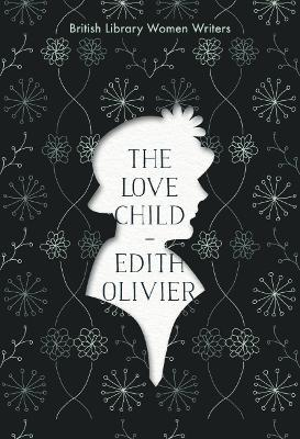 The Love Child by Edith Olivier