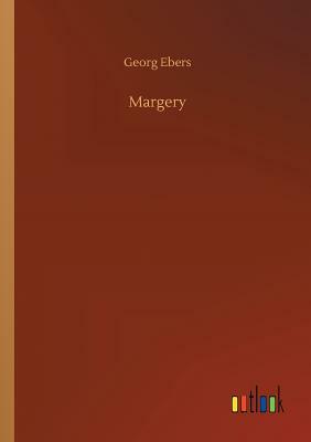 Margery by Georg Ebers