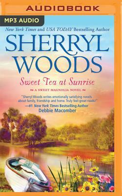 Sweet Tea at Sunrise by Sherryl Woods