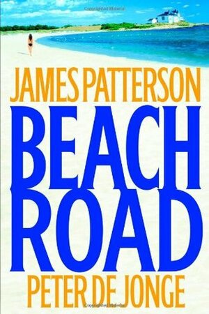 Beach Road by James Patterson, Peter de Jonge