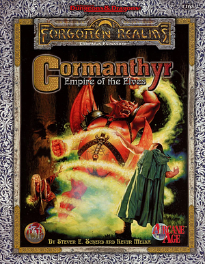 Cormanthyr: Empire of the Elves by Steven E. Schend, Kevin Melka