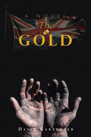 The Gold by David Carpenter