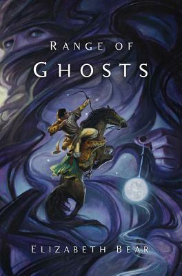 Range of Ghosts by Elizabeth Bear