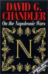 On the Napoleonic Wars: Collected Essays by David G. Chandler