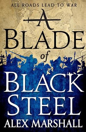 A Blade of Black Steel: Book Two of the Crimson Empire by Alex Marshall