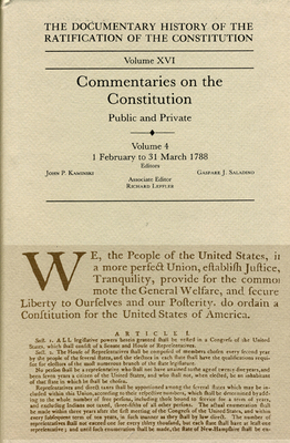 The Documentary History of the Ratification of the Constitution, Volume XVI, Volume 16: Commentaries on the Constitution, Public and Private: Volume 4 by 