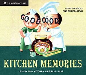 Kitchen Memories: The Victorian Kitchen by Philippa Lewis