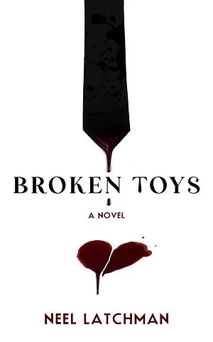 Broken Toys by Neel Latchman