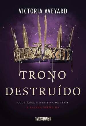 Trono Destruído by Victoria Aveyard