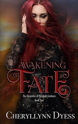 Awakening Fate by Cheryllynn Dyess