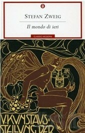 Il mondo di ieri by Stefan Zweig