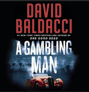 A Gambling Man by David Baldacci