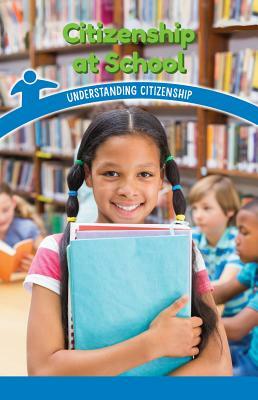 Citizenship at School: Understanding Citizenship by Corina Jeffries
