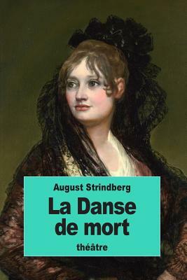 La Danse de mort by August Strindberg
