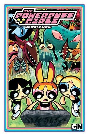 The Powerpuff Girls Volume 2: Monster MASH by Troy Little