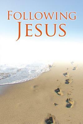 Following Jesus by Rose Publishing