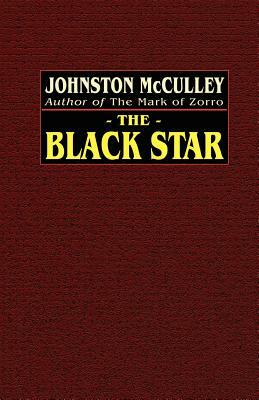 The Black Star by Johnston McCulley