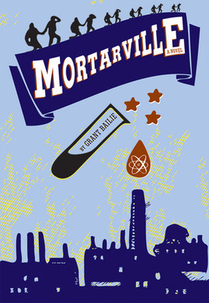 Mortarville by Grant Bailie