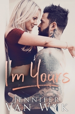 I'm Yours by Jennifer Van Wyk