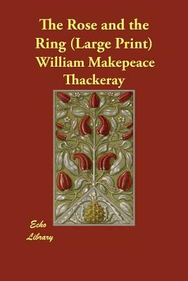 The Rose and the Ring by William Makepeace Thackeray