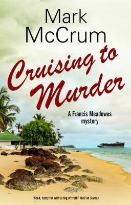 Cruising to Murder by Mark McCrum