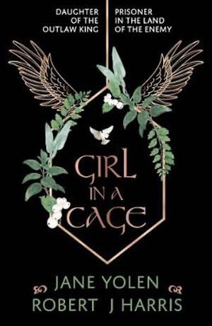Girl in a Cage by Jane Yolen, Robert J. Harris