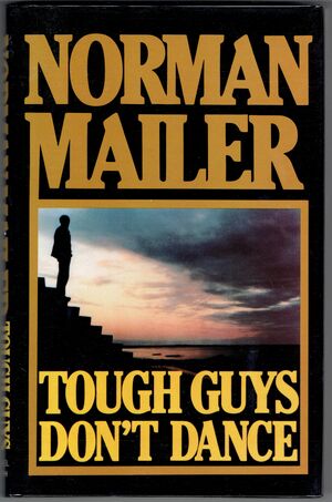 Tough Guys Don't Dance by Norman Mailer