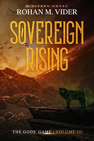 Sovereign Rising by Rohan M. Vider