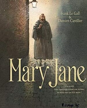 Mary Jane (Albums) by Frank Le Gall, Damien Cuvillier
