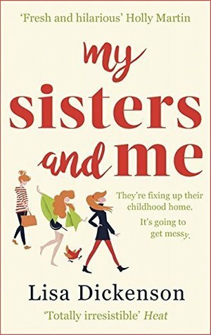 My Sisters and Me by Lisa Dickenson
