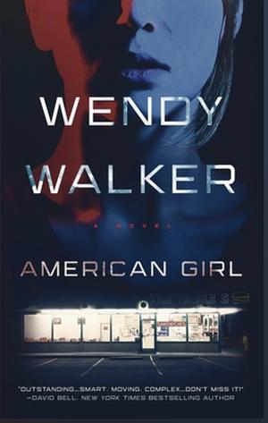 American Girl by Wendy Walker