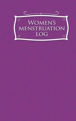 Women's Menstruation Log by Rogue Plus Publishing