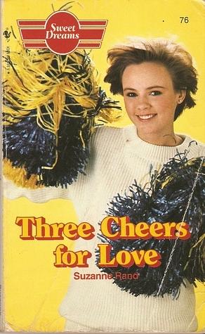 Three Cheers for Love by Suzanne Rand