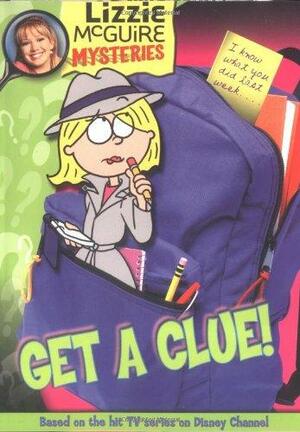 Get a Clue! by Lisa Banim