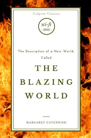 The Blazing World by Margaret Cavendish