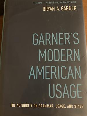 Garner's Modern American Usage by Bryan A. Garner